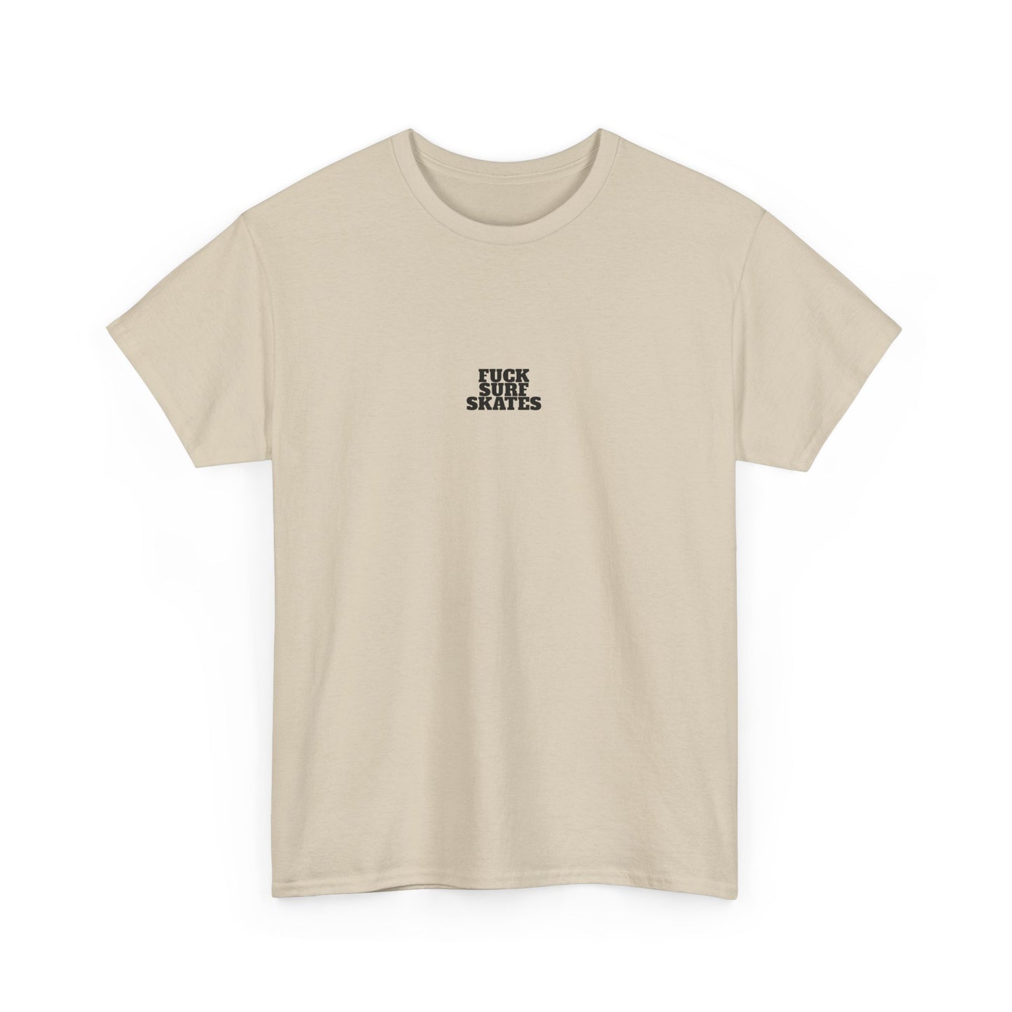 F*CK SURF SKATES Heavy Cotton Tee