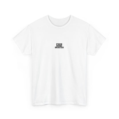 F*CK SURF SKATES Heavy Cotton Tee